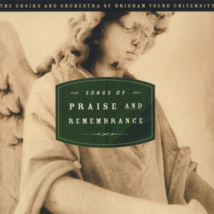 Songs of Praise and Remembrance [CD]