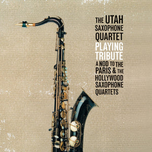 Playing Tribute: Paris and Hollywood Sax. Quartets [2-CD Set]
