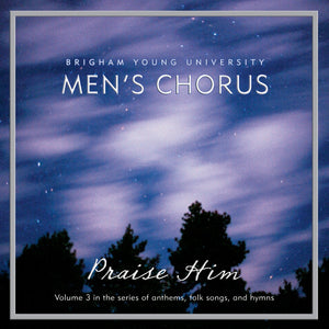 Praise Him: Anthems, Folk Songs, and Hymns [CD]