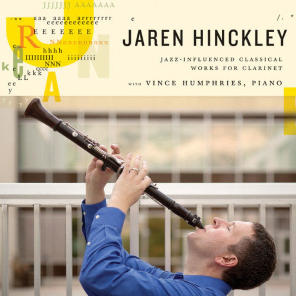 Jaren Hinckley: Jazz-Influenced Classical Works for Clarinet [CD]