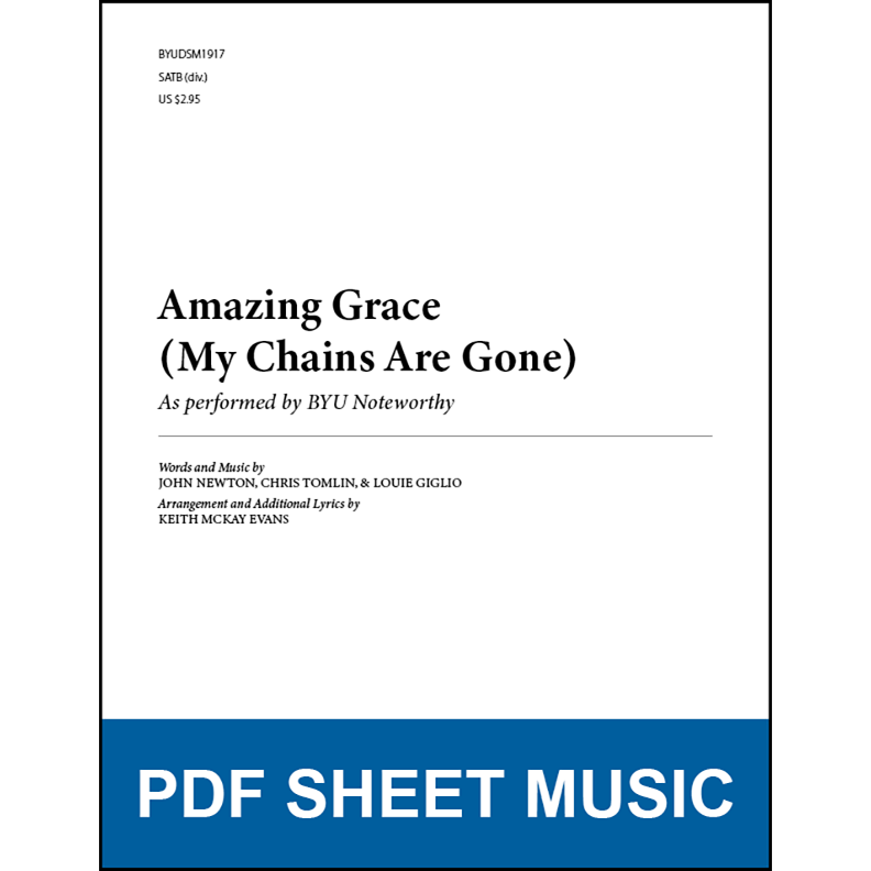 Amazing Grace (My Chains Are Gone) (Arr. by Keith McKay Evans - SATB A Cappella) [PDF Sheet Music]