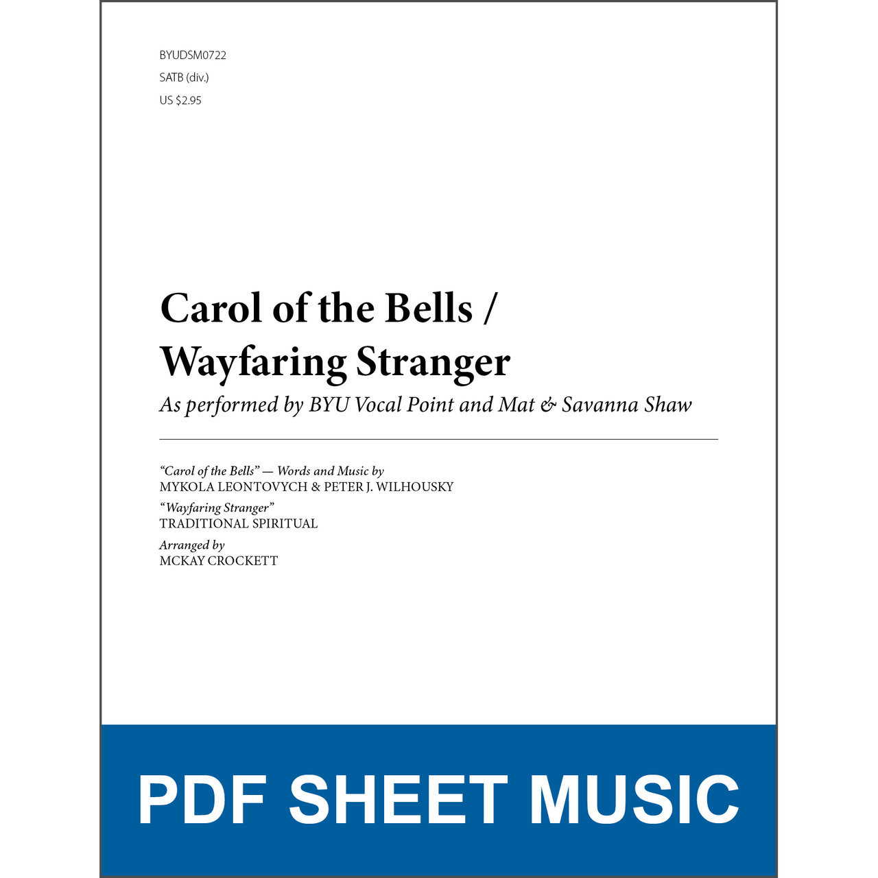 Carol of the Bells / Wayfaring Stranger (Arr. by McKay Crockett - SATB A Cappella) [PDF Sheet Music]