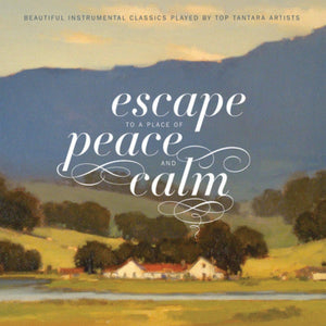 Escape to a Place of Peace and Calm [CD]