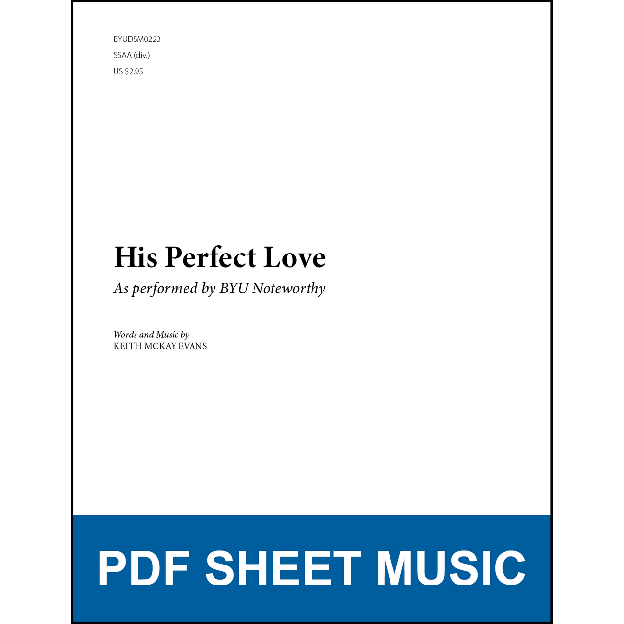 His Perfect Love (by Keith McKay Evans - SSAA A Cappella) [PDF Sheet Music]
