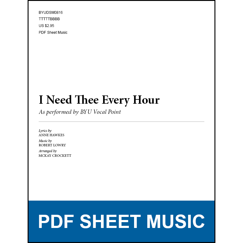 I Need Thee Every Hour (Arr. by McKay Crockett - TTBB A Cappella) [PDF Sheet Music]