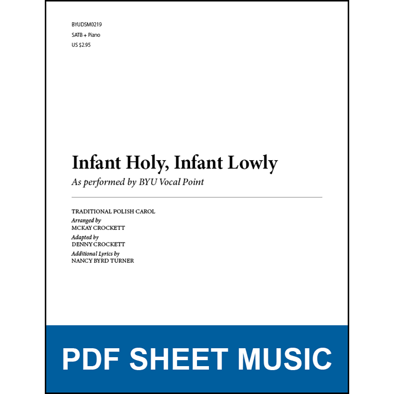Infant Holy, Infant Lowly (Arr. by McKay Crockett - SATB and Piano) [PDF Sheet Music]