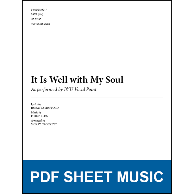It Is Well with My Soul (Arr. by McKay Crockett - SATB A Cappella) [PDF Sheet Music]