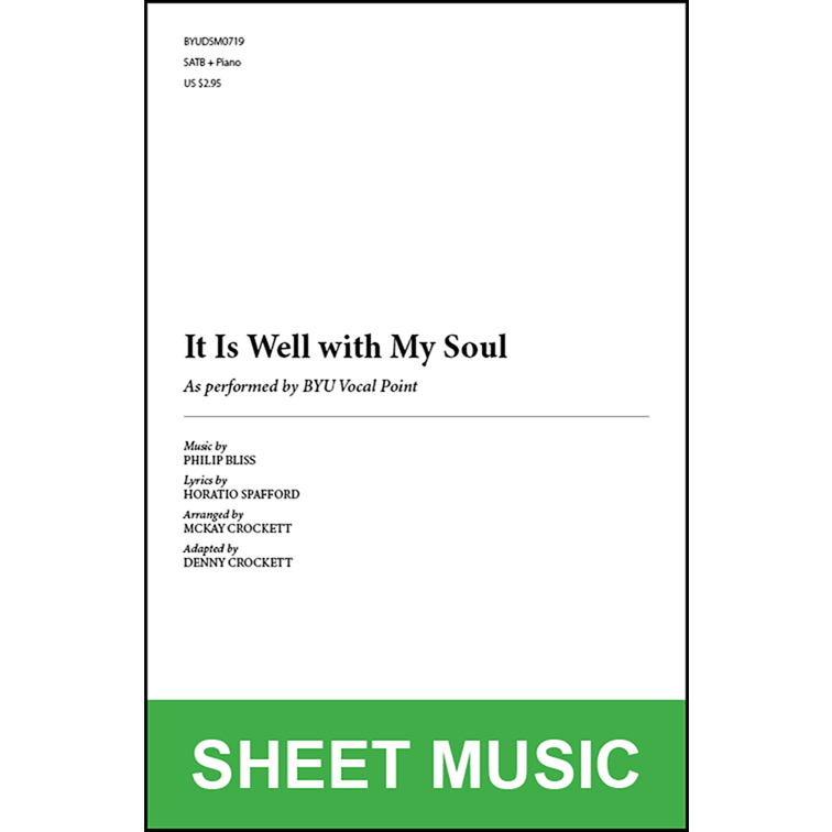 It Is Well with My Soul (Arr. by McKay Crockett - SATB and Piano) [Physical Sheet Music]