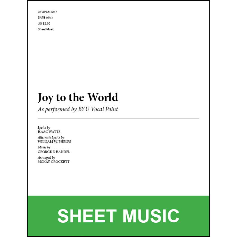Joy to the World (Arr. by McKay Crockett - SATB A Cappella) [Physical Sheet Music]