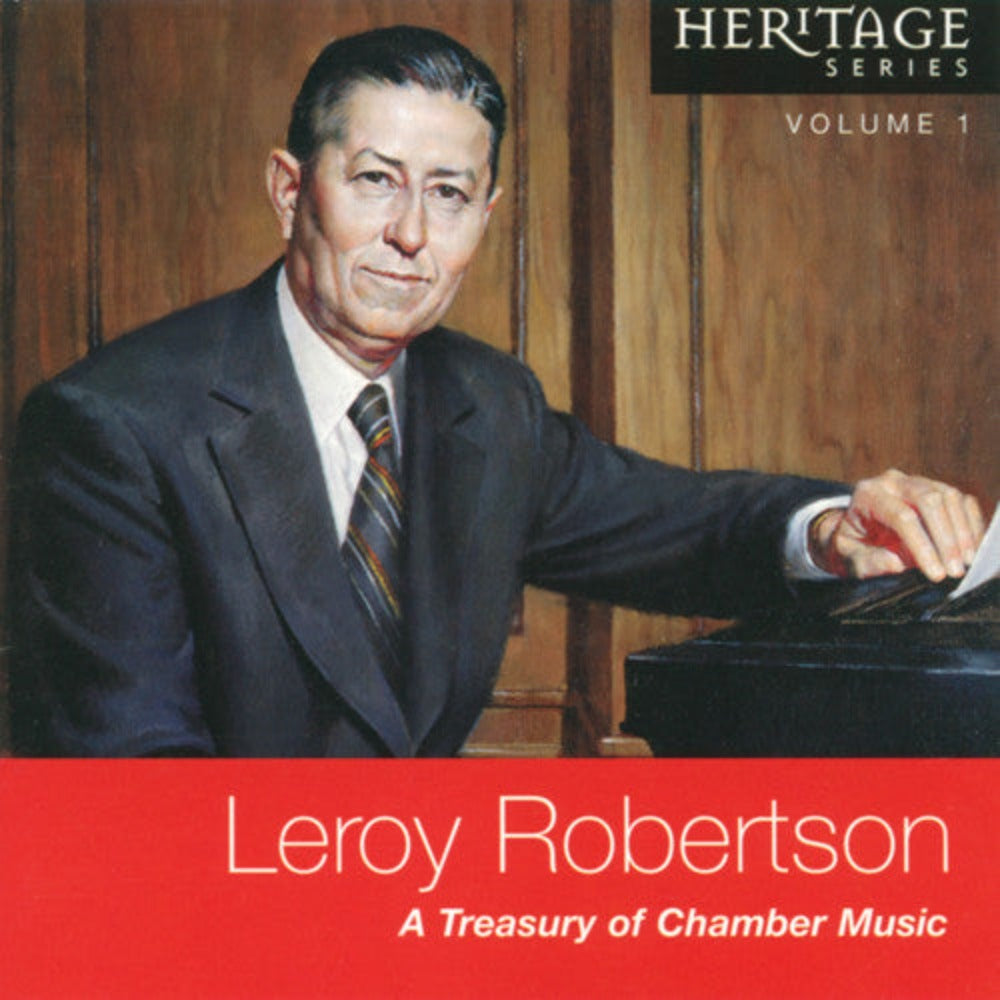 Leroy Robertson: A Treasury of Chamber Music [CD]