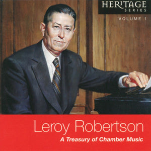 Leroy Robertson: A Treasury of Chamber Music [CD]