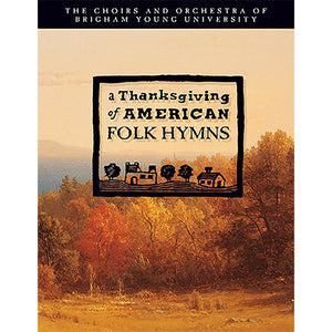 A Thanksgiving of American Folk Hymns [DVD]