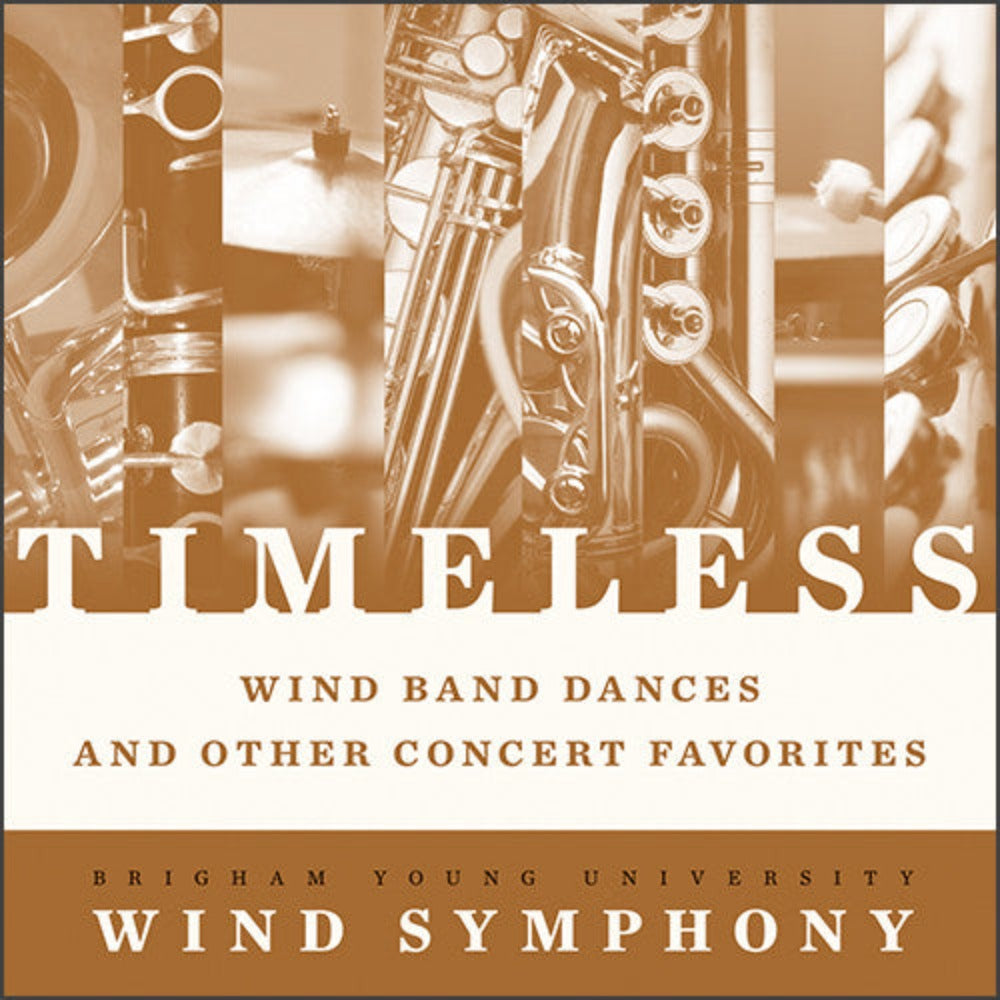 Timeless: Wind Band Dances and Other Concert Favorites [CD]