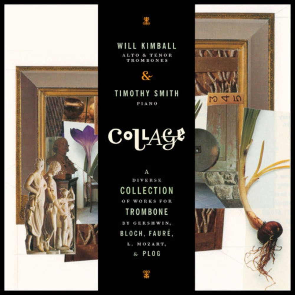 Collage: A Diverse Collection of Works for Trombone [CD]