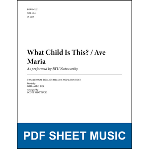 What Child Is This? / Ave Maria (Arr. by Scott Shattuck - SATB A Cappella) [PDF Sheet Music]
