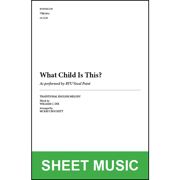 What Child Is This? (Arr. by McKay Crockett - TTBB A Cappella) [Physical Sheet Music]